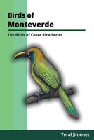 Birds of Monteverde: Costa Rica Bird Guide (Birds of Costa Rica (Spanish and English editions)) B0DPL99ZTY Book Cover