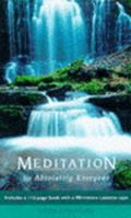Meditation for Absolutely Everyone 0752205404 Book Cover