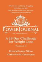 PowerJournal Workbook #2: A 28-Day Challenge for Weight Loss 1945875569 Book Cover