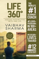 Life 360°: Endless Possiblities with One Life 1647339626 Book Cover