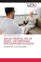 Salud Mental En La Vejez: Un Enfoque Psicogerontológico 6203584304 Book Cover