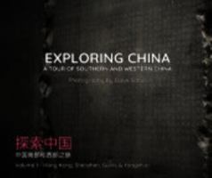 Exploring China: A Tour of Southern and Western China - Vol. 1 B0F4NWDRWV Book Cover