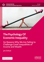 The Psychology Of Economic Inequality: Six Reasons Why We Are Failing to Challenge Great Inequalities of Income and Wealth (Sustainable Development Goals Series) 3031855639 Book Cover