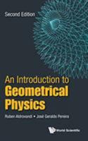 Introduction to Geometrical Physics, an (Second Edition) 981314680X Book Cover