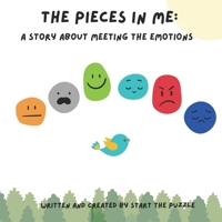 The Pieces in Me: A Story About Meeting the Emotions B0DP1TWQ3Y Book Cover