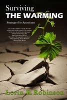 Surviving the Warming: Strategies for Americans 1948598779 Book Cover