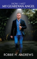 How I Met My Guardian Angel 1982259469 Book Cover