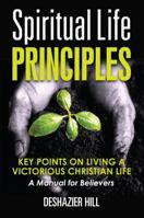 Spiritual Life Principles 1937741877 Book Cover
