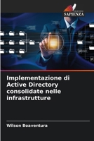 Implementazione di Active Directory consolidate nelle infrastrutture (Italian Edition) 6207792858 Book Cover