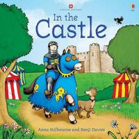 In the Castle (Picture Books) 1409536777 Book Cover