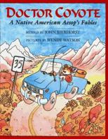 Doctor Coyote: A Native American Aesop's Fables 0027097803 Book Cover