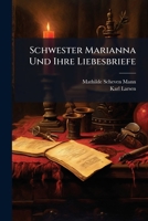 Schwester Marianna Und Ihre Liebesbriefe 1144250501 Book Cover