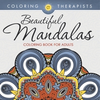 Beautiful Mandalas Coloring Book For Adults B0DQ4VHJSK Book Cover