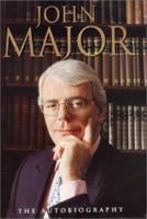 John Major: The Autobiography 0006530745 Book Cover