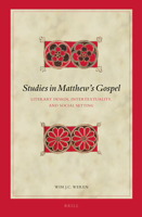 Studies in Matthew's Gospel: Literary Design, Intertextuality, and Social Setting 9004254951 Book Cover