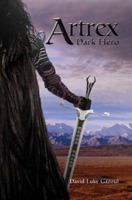 Artrex: Dark Hero 0595660371 Book Cover