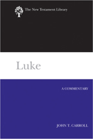 Luke (2012): A Commentary 0664221068 Book Cover