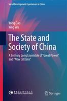 The State and Society of China: A Century Long Ensemble of “Great Power” and “New Citizens” 9811066612 Book Cover