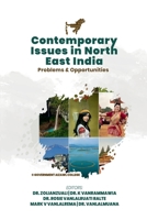 Contemporary Issues in North East India: Problems and Opportunities B0GC4J31FT Book Cover