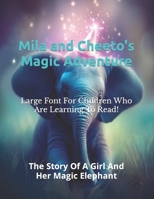 Mila and Cheeto's Magic Adventure B0CF48S89H Book Cover