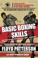 The International Boxing Hall of Fame's Basic Boxing Skills 1602390207 Book Cover