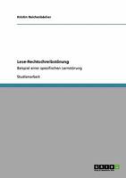 Lese-Rechtschreibst�rung: Beispiel einer spezifischen Lernst�rung 3640409949 Book Cover