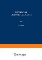 Grundriss Der Dermatologie 3642896189 Book Cover