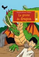La grotte du dragon (Rageot Romans) 2700239431 Book Cover