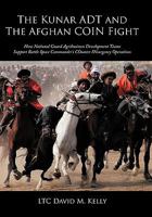 The Kunar ADT and the Afghan Coin Fight 1456753037 Book Cover