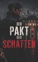 Der Pakt der Schatten (German Edition) B0GY8S12FY Book Cover