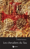 Les Chevaliers du Tau (French Edition) 2748310225 Book Cover