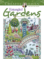 Creative Haven Entangled Gardens Coloring Book 048684546X Book Cover