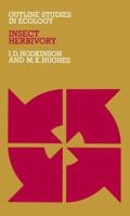Insect Herbivory (Outline Studies in Ecology) 0412238705 Book Cover