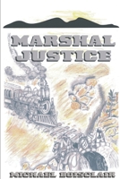 Marshal Justice B08F6Y3R1W Book Cover