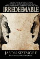 Irredeemable 1937929590 Book Cover