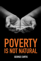 Poverty Is Not Natural 0856835250 Book Cover