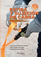 Estiba y sujeción de carga. Manual profesional (Spanish Edition) 8410238969 Book Cover