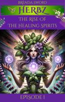 Herbz: The Rise Of The Healing Spirits B0FDB72TH1 Book Cover