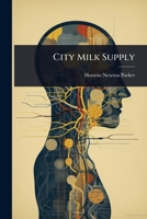 City Milk Supply 1023714736 Book Cover