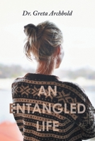 An Entangled Life 1669830993 Book Cover
