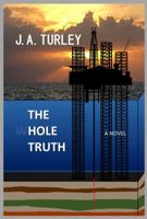 The Hole Truth 0985877227 Book Cover