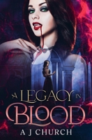 A Legacy in Blood B0F8PNGGNJ Book Cover