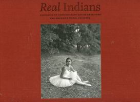 Real Indians: Portraits of Contemporary Native Americans and America's Tribal Colleges 0971793514 Book Cover