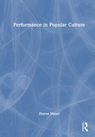 Performance in Popular Culture 1032036486 Book Cover