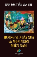 Huong V? Ngày Xua & Món Ngon Mi?n Nam (Vietnamese Edition) B0DSK2FN28 Book Cover