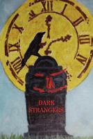 Dark Strangers 1475288131 Book Cover