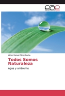 Todos Somos Naturaleza 3659089001 Book Cover