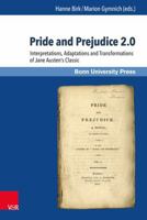 Pride and Prejudice 2.0: Interpretations, Adaptations and Transformations of Jane Austen's Classic 3847104527 Book Cover
