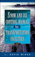 Snow and Ice Control Manual for Transportation Facilities 0070428093 Book Cover