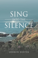 Sing Into The Silence 195311525X Book Cover